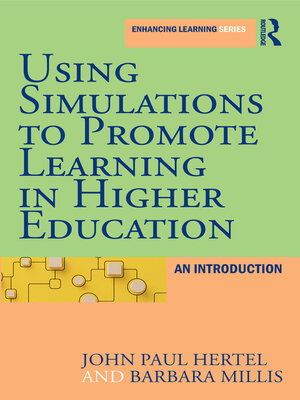 cover image of Using Simulations to Promote Learning in Higher Education